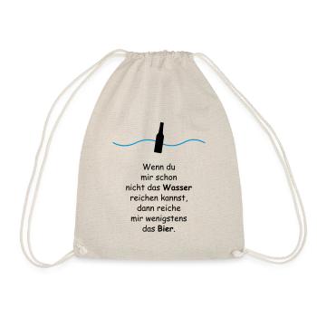 Nicht das Wasser reichen Bier trinken Spaß Spruch - Turnbeutel - Natur - Vorne