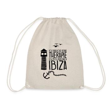 Ich brauche keine Therapie Ich muss nur nach IBIZA - Turnbeutel - Natur - Vorne