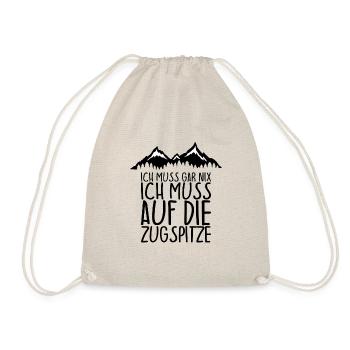 Ich muss gar nix Ich Muss auf die ZUGSPITZE - Turnbeutel - Natur - Vorne