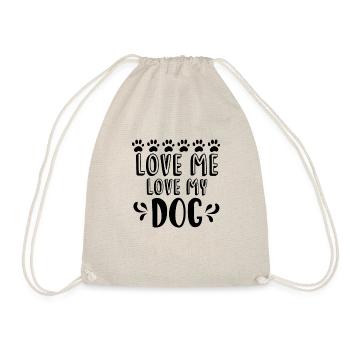 Liebe mich Liebe meinen Hund - Turnbeutel - Natur - Vorne