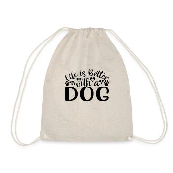 Life is better with a dog - Drawstring Bag - nature - Front