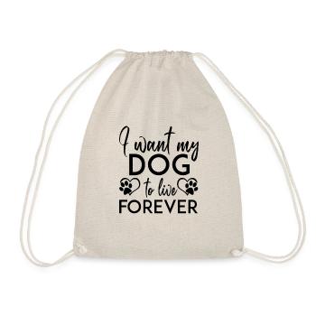 I want my dog to live forever - Drawstring Bag - nature - Front
