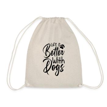 Life is better with dogs - Drawstring Bag - nature - Front