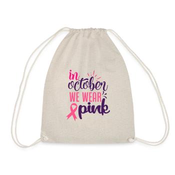 in October we wear pink - Drawstring Bag - nature - Front