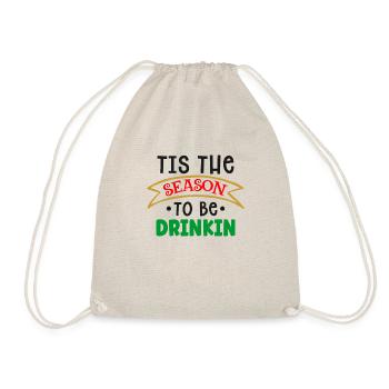 It's the time of year to drink Christmas - Drawstring Bag - nature - Front