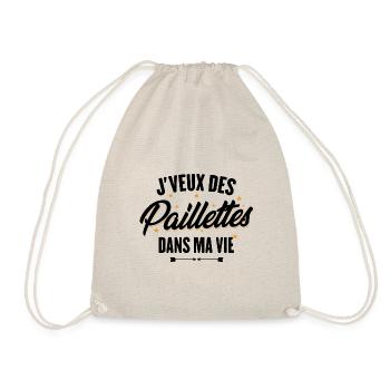 J'veux des paillettes dans ma vie - Sac de sport léger - nature - Devant