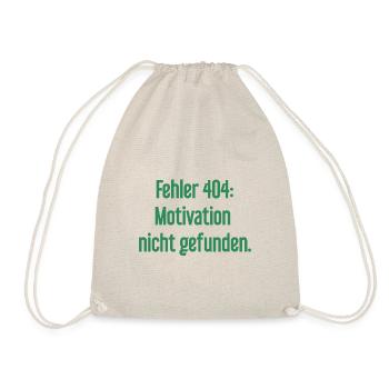 Error 404: Motivation not found - Drawstring Bag - nature - Front