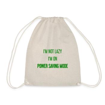 I'm not lazy, I'm in power saving mode! - Drawstring Bag - nature - Front