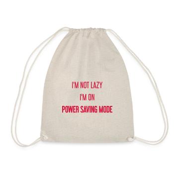 I'm not lazy, I'm in power saving mode! - Drawstring Bag - nature - Front