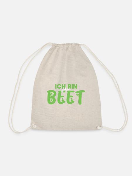 Ich bin gut im Beet Hobbygärtner Gärtner Gala Bau - Turnbeutel - Natur