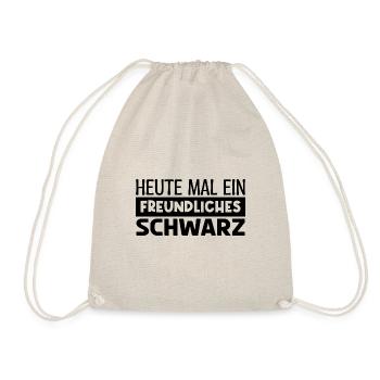 Heute mal fröhliches schwarz. HEUTE MAL FRÖHLICHES - Turnbeutel - Natur - Vorne