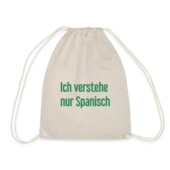 I only understand Spanish - Drawstring Bag - nature - Front