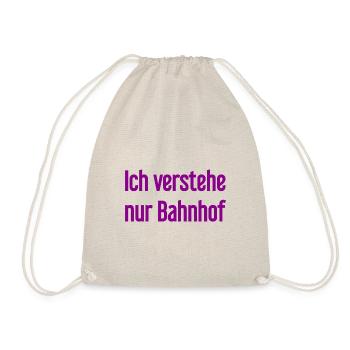 Ich verstehe nur Bahnhof - Turnbeutel - Natur - Vorne