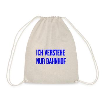 Ich verstehe nur Bahnhof - Turnbeutel - Natur - Vorne