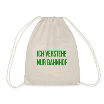 I only understand train station - Drawstring Bag - nature - Front