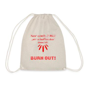 Burn Out - Care - Gift Idea - Caregiver - Drawstring Bag - nature - Front