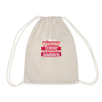 Only the strongest women become headmistress - Drawstring Bag - nature - Front