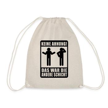 Keine Ahnung, war die andere Schicht - Turnbeutel - Natur - Vorne
