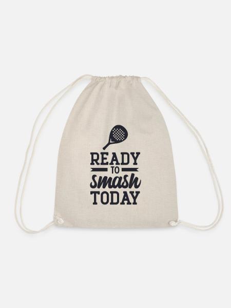 ready to smsh today- Padel tennis - Drawstring Bag - nature