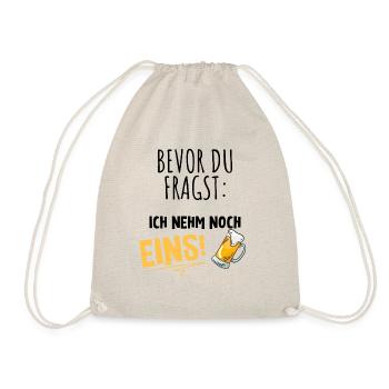 bevor du fragst ich nimm noch eins Bier - Turnbeutel - Natur - Vorne