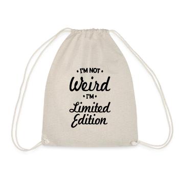 I'm Limited Edition Not Weird Cute Weirdo Unique - Drawstring Bag - nature - Front