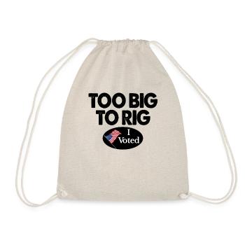 I Voted Election Too Big To Rig Voter - Drawstring Bag - nature - Front