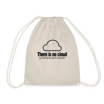 Tech Humor There Is No Cloud Computer IT - Drawstring Bag - nature - Front