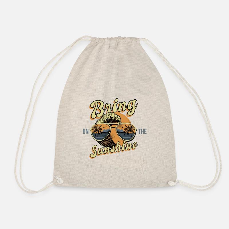 Bring on the sunshine - Drawstring Bag - nature