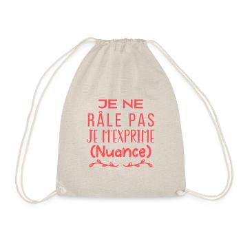 Je ne râle pas je m'exprime (nuance) - Sac de sport léger - nature - Devant