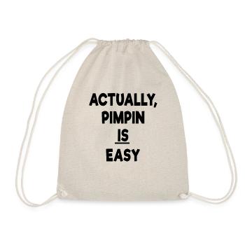 Actually Pimpin Is Easy - Drawstring Bag - nature - Front