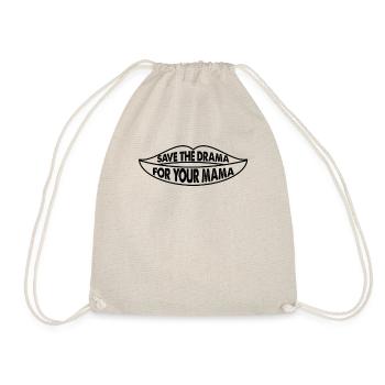 Save The Drama For Your Mama - Drawstring Bag - nature - Front