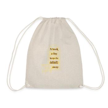 A Book A Day Keeps The Idiots Away. Fun Bookshelf - Drawstring Bag - nature - Front