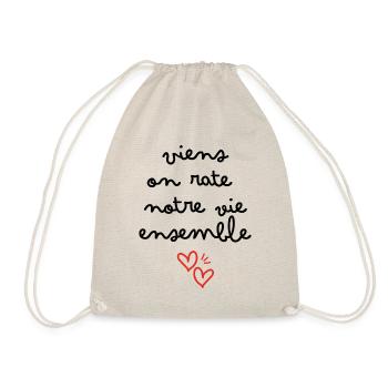 Viens on rate notre vie ensemble - Sac de sport léger - nature - Devant