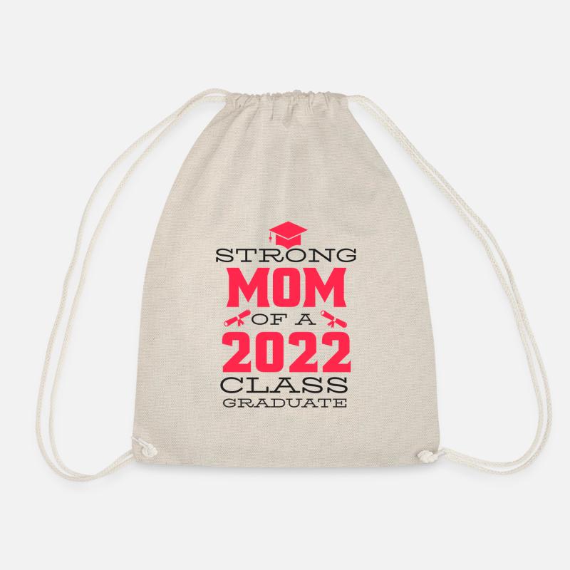 Strong mom of a 2022 class graduate - Drawstring Bag - nature