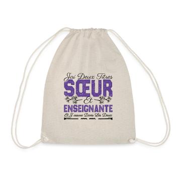 J'ai deux titres Sœur et Enseignante Cadeau soeur. - Sac de sport léger - nature - Devant
