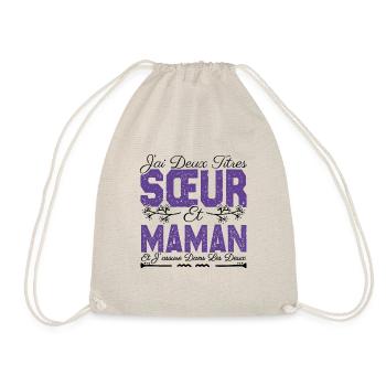 J'ai deux titres Sœur et maman. Cadeau soeur . - Sac de sport léger - nature - Devant