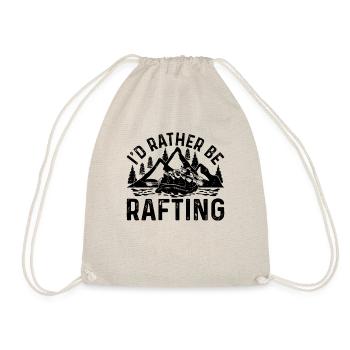 I'd Rather Be Rafting - Water Sports White Water R - Turnbeutel - Natur - Vorne