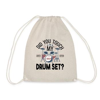 Did you touch my Drum set, Drummer Gift Drums - Drawstring Bag - nature - Front