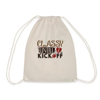 Classy Until Kickoff - Funny Football - Drawstring Bag - nature - Front
