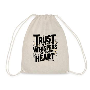 Trust in the whispers of your heart Art Print - Drawstring Bag - nature - Front
