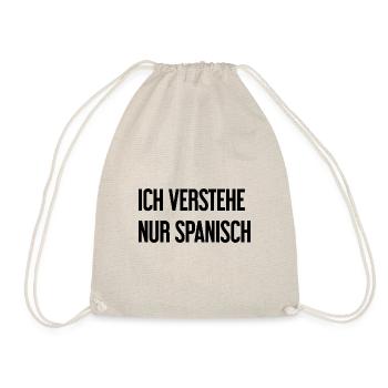 Ich verstehe nur Spanisch - Turnbeutel - Natur - Vorne