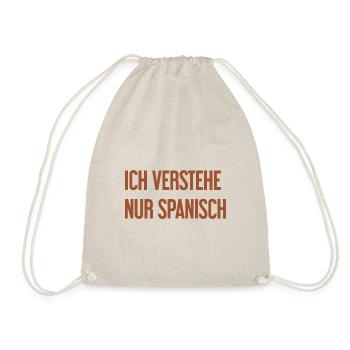 I only understand Spanish - Drawstring Bag - nature - Front