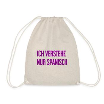 Ich verstehe nur Spanisch - Turnbeutel - Natur - Vorne