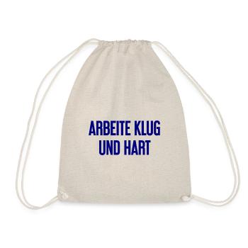 Arbeite Klug Und Hart – Erfolgs-Motto für Macher - Turnbeutel - Natur - Vorne