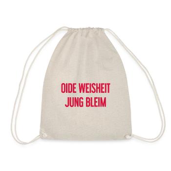 Oide Weisheit, jung bleim – Bavarian saying - Drawstring Bag - nature - Front