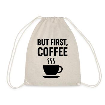 Kaffee But First Coffee - Sac de sport léger - nature - Devant