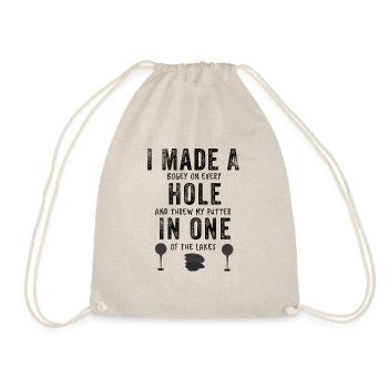 I Made A Hole In One - Golf Funny - Drawstring Bag - nature - Front