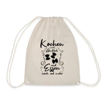Kochen macht Glücklich Essen noch mehr für Köche - Turnbeutel - Natur - Vorne