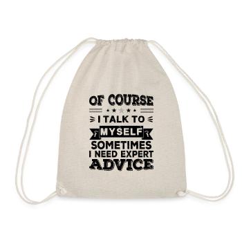 Of Course I Talk To Myself - Drawstring Bag - nature - Front