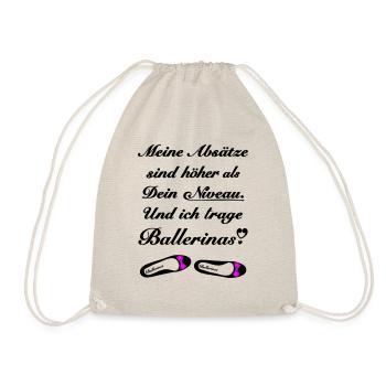 Meine Absätze sind höher als Dein Niveau Ballerina - Turnbeutel - Natur - Vorne